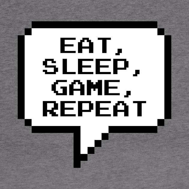 Eat, Sleep, Game, Repeat by ExtraExtra